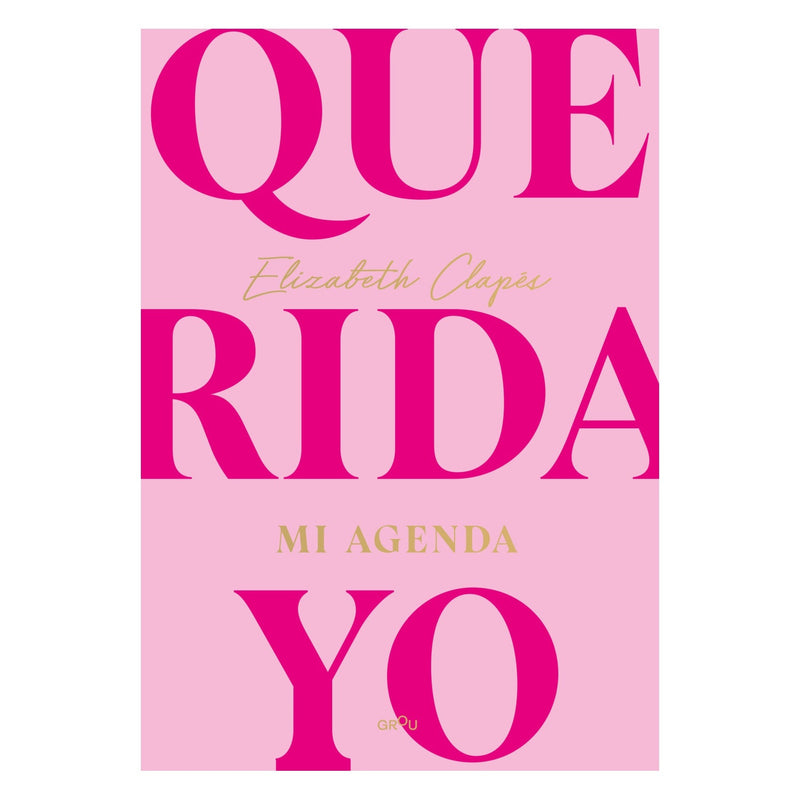 Querida yo. Mi agenda: tu nuevo diario emocional